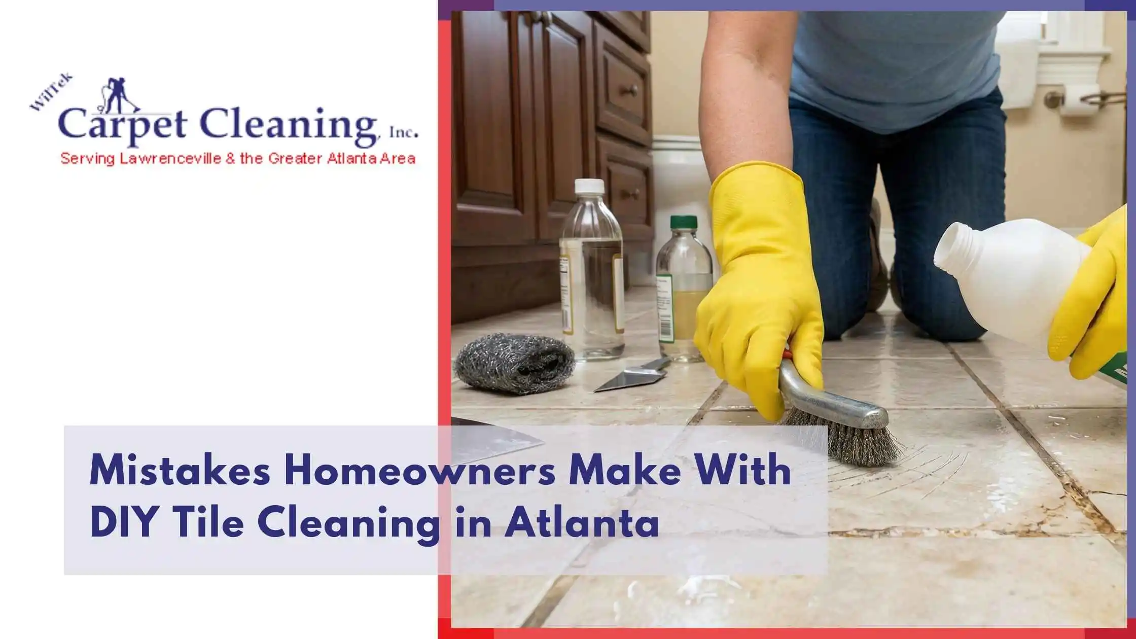 DIY Tile Cleaning Mistakes in Atlanta Homes