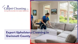Expert Upholstery Cleaning in Gwinnett County