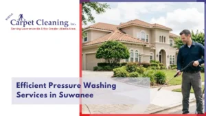 Efficient Pressure Washing Services in Suwanee