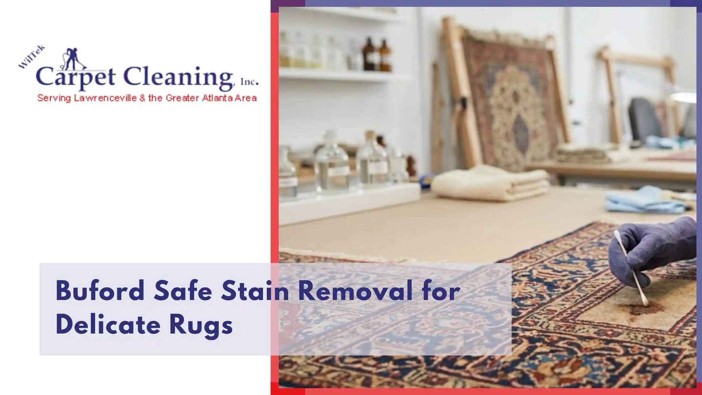 Buford Safe Stain Removal for Delicate Rugs